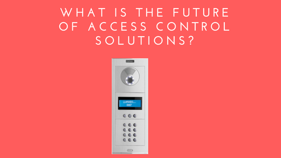what is the future of access control solutions